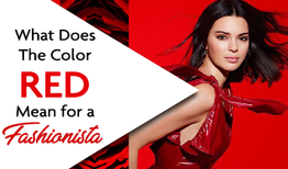 What Does The Color RED Mean for a Fashionista?